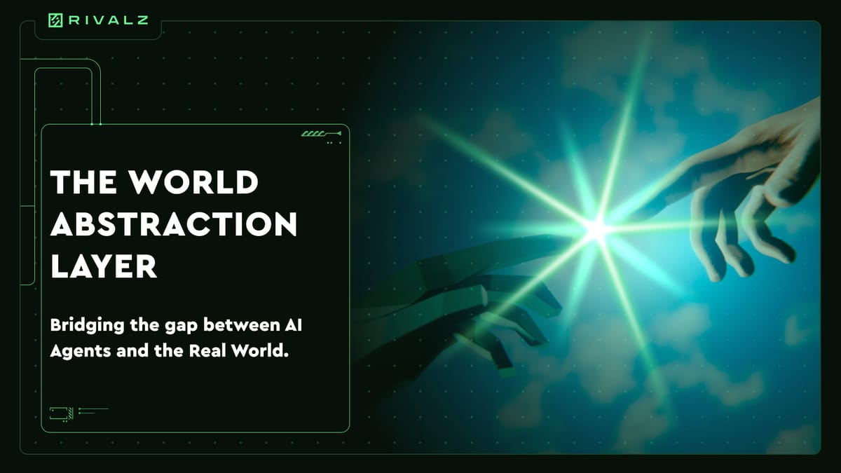 Introducing Rivalz: The World Abstraction Layer